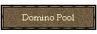 Domino Pool